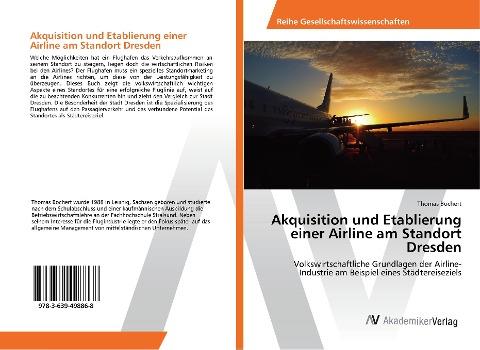 Akquisition und Etablierung einer Airline am Standort Dresden