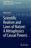 Scientific Realism and Laws of Nature: A Metaphysics of Causal Powers