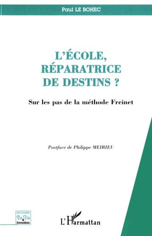 L'école, réparatrice de destins?