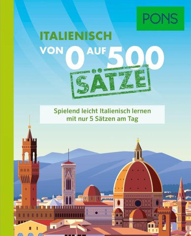 PONS Von 0 auf 500 Sätze Italienisch
