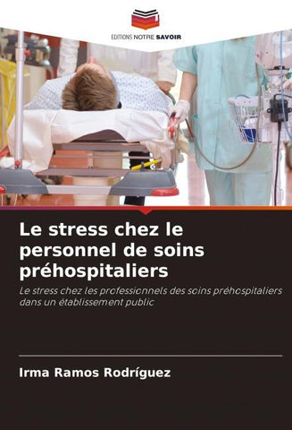 Le stress chez le personnel de soins préhospitaliers