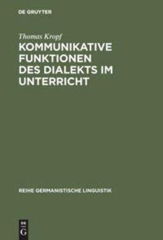 Kommunikative Funktionen des Dialekts im Unterricht