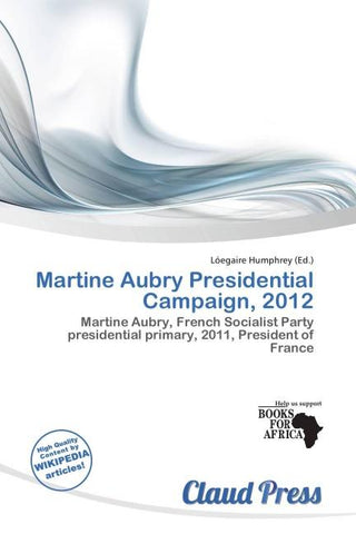 Martine Aubry Presidential Campaign, 2012