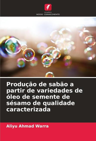 Produção de sabão a partir de variedades de óleo de semente de sésamo de qualidade caracterizada