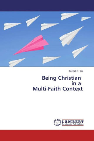 Being Christian   in a   Multi-Faith Context