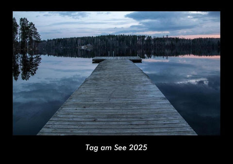 Tag am See 2025 Fotokalender DIN A3