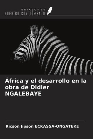 África y el desarrollo en la obra de Didier NGALEBAYE