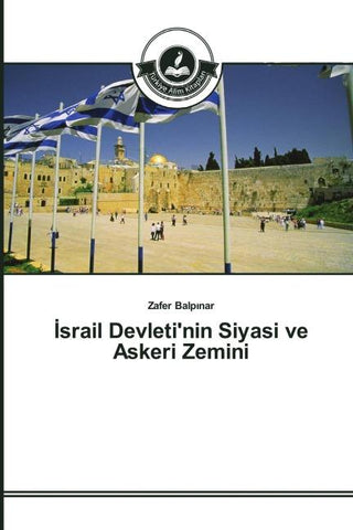 ¿srail Devleti'nin Siyasi ve Askeri Zemini