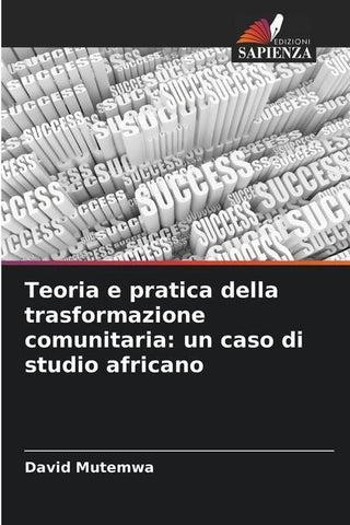 Teoria e pratica della trasformazione comunitaria: un caso di studio africano