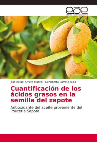 Cuantificación de los ácidos grasos en la semilla del zapote