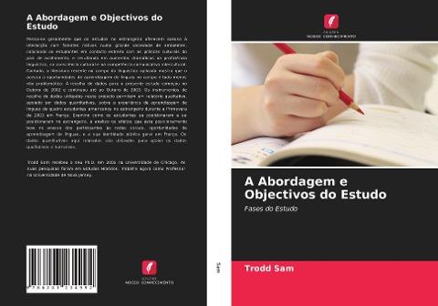 A Abordagem e Objectivos do Estudo