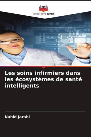 Les soins infirmiers dans les écosystèmes de santé intelligents