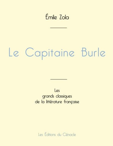 Le Capitaine Burle de Émile Zola (édition grand format)