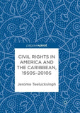 Civil Rights in America and the Caribbean, 1950s–2010s