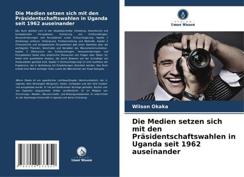 Die Medien setzen sich mit den Präsidentschaftswahlen in Uganda seit 1962 auseinander