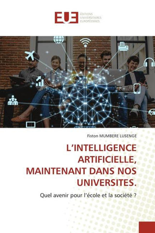 L'INTELLIGENCE ARTIFICIELLE, MAINTENANT DANS NOS UNIVERSITES.