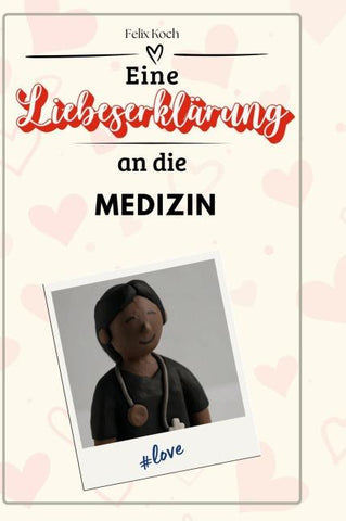 Eine Liebeserklärung an die Medizin