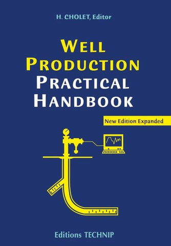 Well Production Practical Handbook