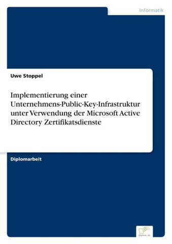 Implementierung einer Unternehmens-Public-Key-Infrastruktur unter Verwendung der Microsoft Active Directory Zertifikatsdienste