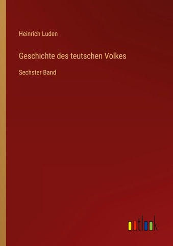 Geschichte des teutschen Volkes
