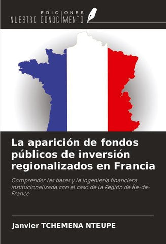 La aparición de fondos públicos de inversión regionalizados en Francia