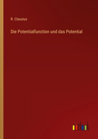 Die Potentialfunction und das Potential