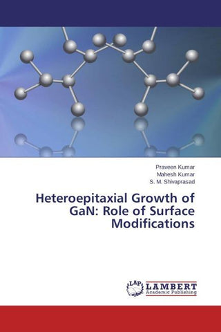 Heteroepitaxial Growth of GaN: Role of Surface Modifications