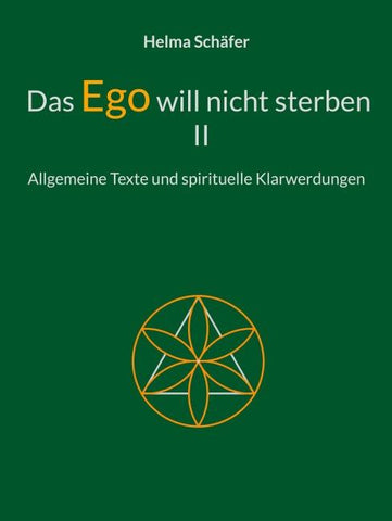 Das Ego will nicht sterben II
