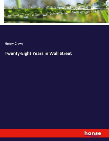 Twenty-Eight Years in Wall Street