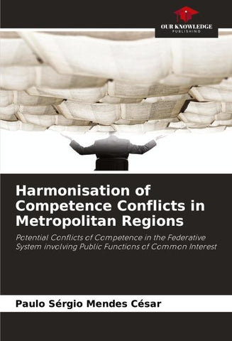 Harmonisation of Competence Conflicts in Metropolitan Regions