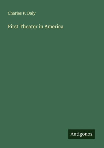 First Theater in America