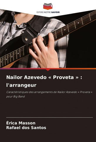 Nailor Azevedo ' Proveta ' : l'arrangeur