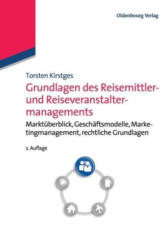 Grundlagen des Reisemittler- und Reiseveranstaltermanagements