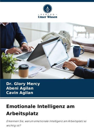 Emotionale Intelligenz am Arbeitsplatz