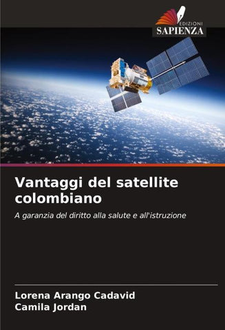 Vantaggi del satellite colombiano