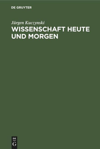 Wissenschaft Heute und Morgen