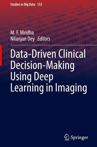 Data-Driven Clinical Decision-Making Using Deep Learning in Imaging