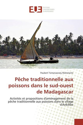 Pêche traditionnelle aux poissons dans le sud-ouest de Madagascar