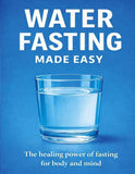 Water fasting made easy