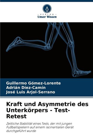 Kraft und Asymmetrie des Unterkörpers - Test-Retest