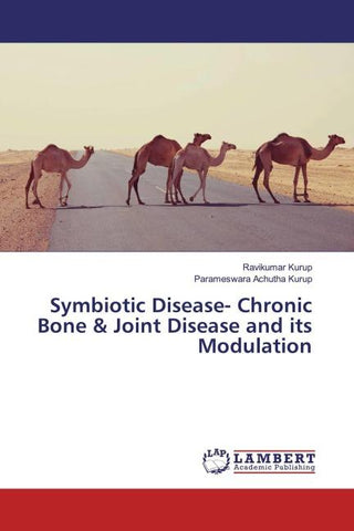 Symbiotic Disease- Chronic Bone & Joint Disease and its Modulation