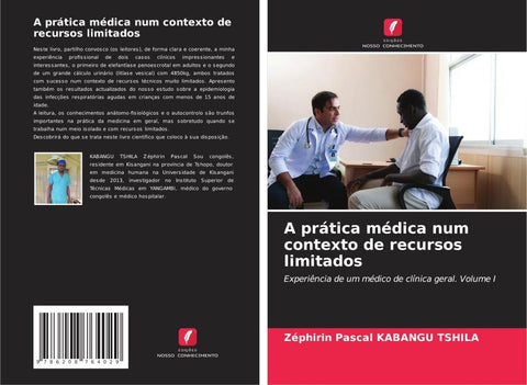 A prática médica num contexto de recursos limitados