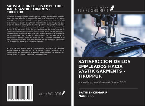 SATISFACCIÓN DE LOS EMPLEADOS HACIA SASTIK GARMENTS -TIRUPPUR