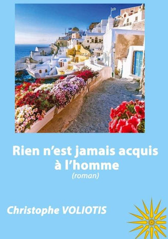 Rien n'est jamais acquis à l'homme