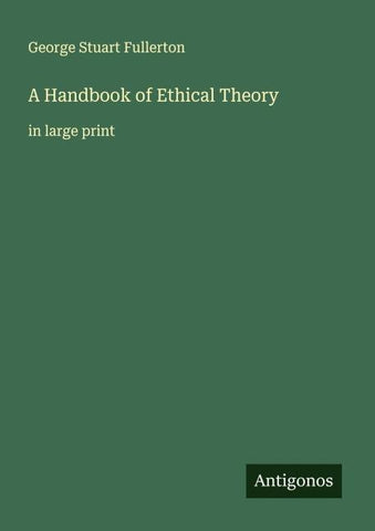 A Handbook of Ethical Theory