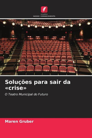 Soluções para sair da 'crise'