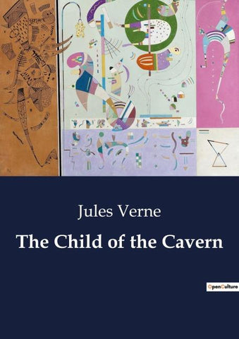 The Child of the Cavern