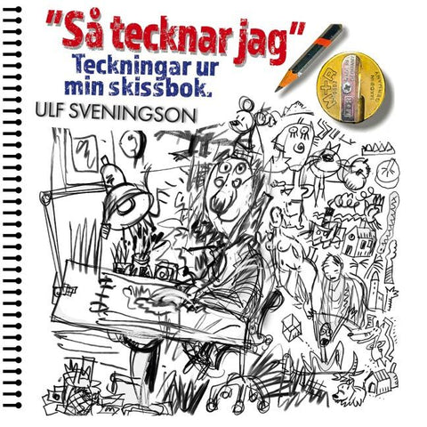 "Så tecknar jag" Teckningar ur mitt ritblock