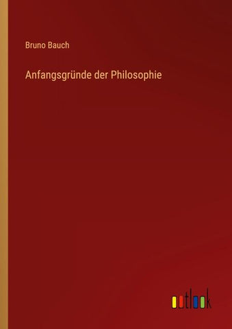 Anfangsgründe der Philosophie