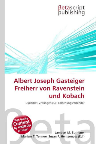 Albert Joseph Gasteiger Freiherr von Ravenstein und Kobach